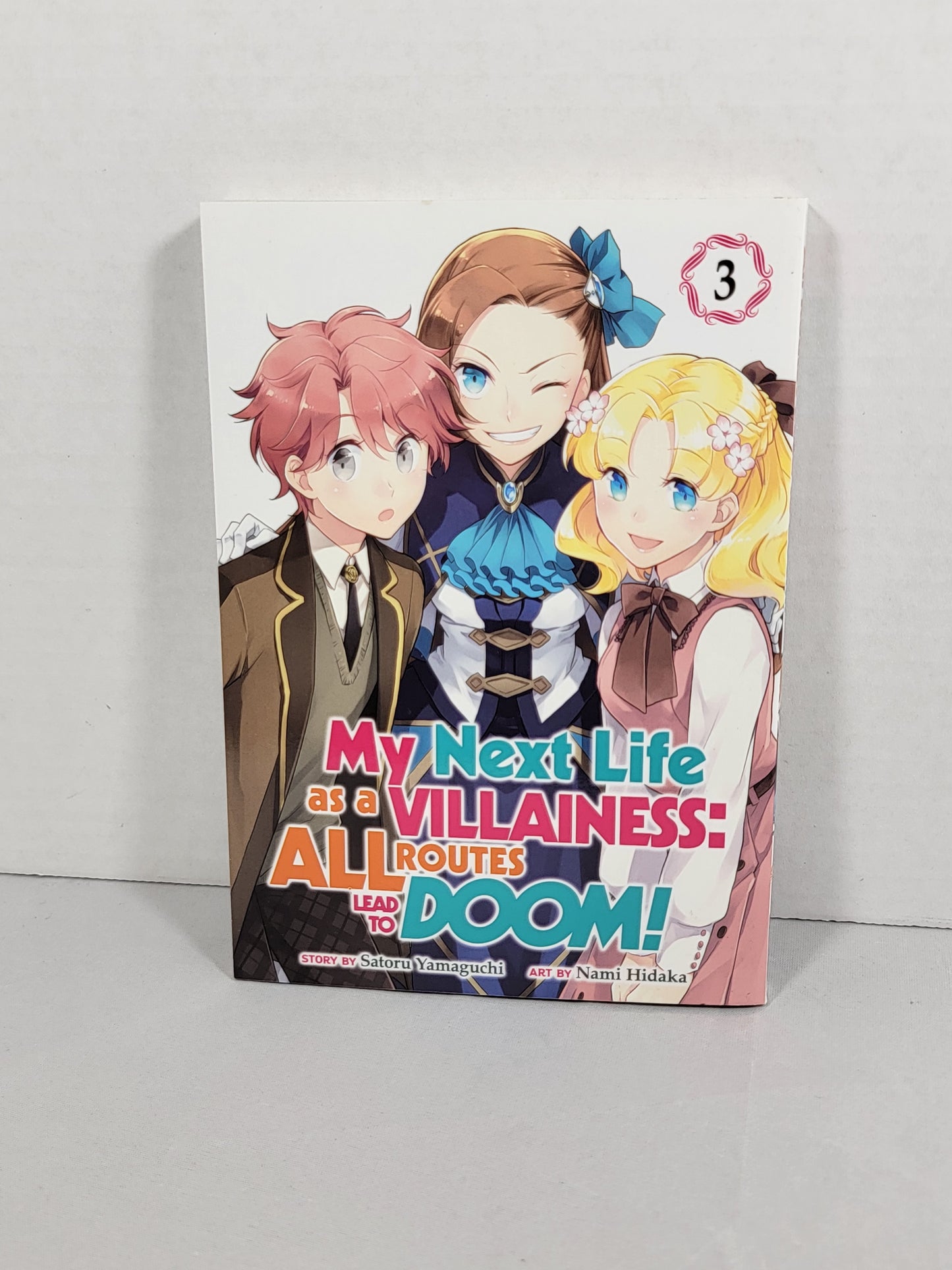 My Next Life as a Villainess: All Routes Lead to Doom! Vol 3 by Satoru Yamaguchi