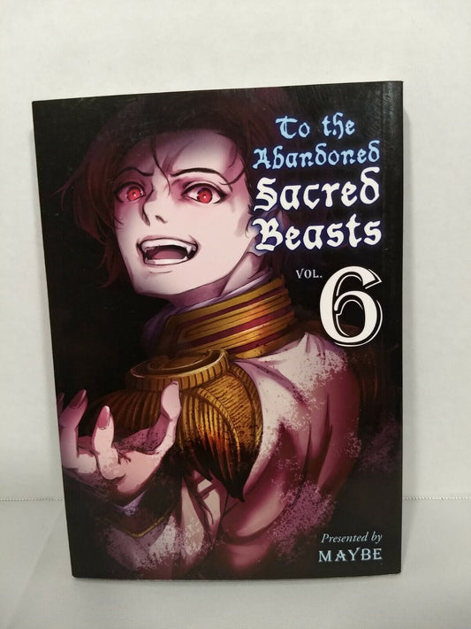 To the Abandoned Sacred Beasts, Vol. 6 by Maybe (Vertical, English Manga)