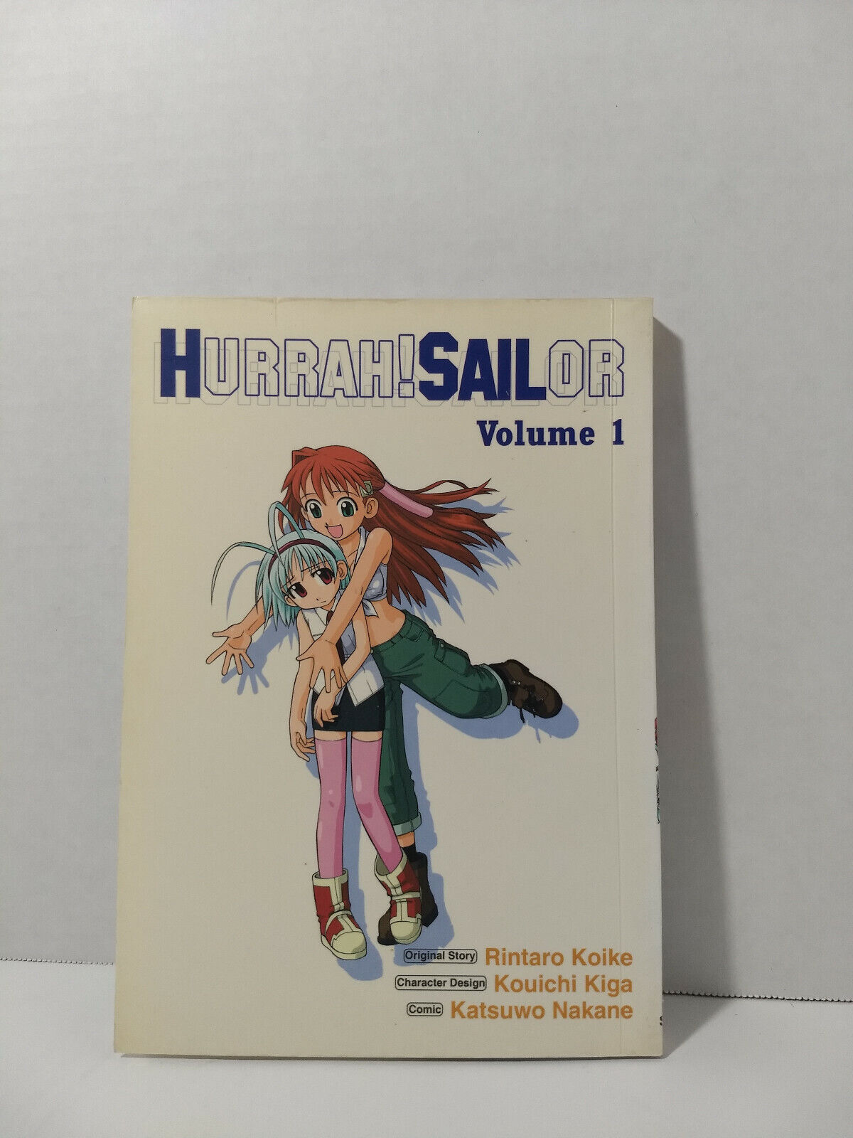 Hurrah! Sailor Vol 1 by Rintaro Koike